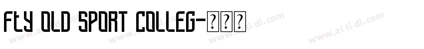 Fty OLD SPORT COLLEG字体转换